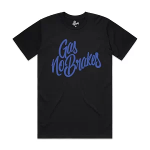 Gas No Brakes | Text T-Shirt | Blue