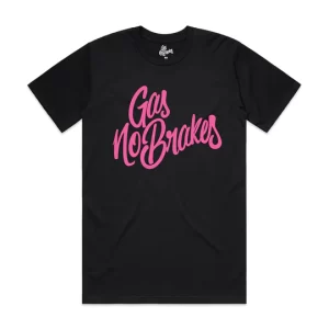 Gas No Brakes | Text T-Shirt | Pink